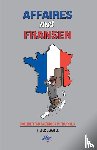Dewaele, Pieter - Affaires met Fransen - Doeltreffend zakendoen in Frankrijk