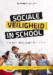 Tuijl, Cathy van, Zijlstra, Ingrid - Sociale veiligheid in school - Een handreiking voor schoolleiders
