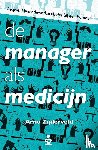 Zijderveld, Arno - De manager als medicijn - begeleid je medewerkers beter bij een burn-out