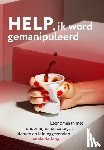 Jong, Jannie de - Help ik word gemanipuleerd