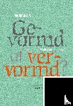 Bransen, Jan - Gevormd of vervormd?