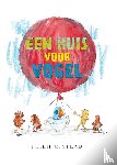 Stead, Philip - Een huis voor vogel