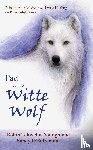 Youngblood, Robin Tekwelus, D’Entremont, Sandy - Pad van de Witte Wolf