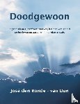 Ronde-van Dun, José den - Doodgewoon - In gesprek met Jozef over sterven, het pad van de ziel en het leven op aarde en in het hiernamaals