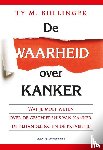 Bollinger, Ty M. - De waarheid over kanker