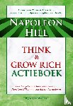 Hill, Napoleon - Think & Grow Rich - Actieboek
