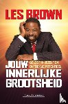 Brown, Les - Jouw innerlijke grootsheid