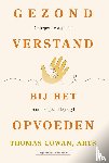 Cowan, Thomas dr. - Gezond verstand bij het opvoeden