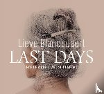 Blancquaert, Lieve - Last Days