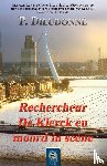 Dieudonné, P. - Rechercheur De Klerck en moord in scène