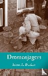 Bakker, Irina A - Dromenjagers