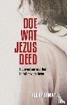 Dawkins, Robby - Doe wat Jezus deed