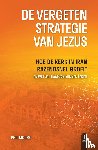 Moore, Phil - De vergeten strategie van Jezus