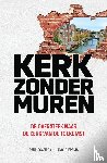 Scanlon, Paul, Epema, David - Kerk zonder muren