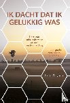 Kruyswijk, Karien - Ik dacht dat ik gelukkig was