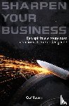 Rutten, Olaf - Sharpen Your Business