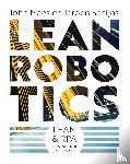 Maes, John, Schijns, Jeroen - Lean Robotics