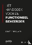Brouwer, Daniël E. - Hét handboek voor de functioneel beheerder, 2e editie