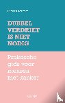 Hovenier, Carolien - Dubbel verdriet is niet nodig