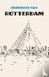 Groeneveld, Karen - Kookboek van Rotterdam