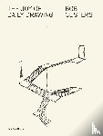 Custers, Bob, Boere, Renate, Pol, Liesbeth van der, Jap Sam, Eleonoor - The Joy of Daily Drawing. Bob Custers