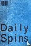 Trum, Thomas, Droogleever Fortuyn, Irene, Groen, Rianne - DAILY SPINS. THOMAS TRUM