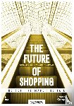 Snoeck, Jorg, Neerman, Pauline - The future of shopping - Golden Edition