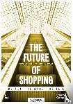 Snoeck, Jorg, Neerman, Pauline - The future of shopping