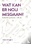 Biggelaar, Marijn van den - Wat kan er nou misgaan?