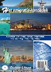 Gillissen, Peter - Het Emigratie-Handboek - Juridische, fiscale, financiele en sociale verzekeringsaspecten van emigratie naar o.a. EU landen, V.S., Canada, Nieuw-Zeeland en Australie