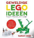 Dees, Sarah - Geweldige LEGO ideeën - Bouwen met steentjes die je hebt