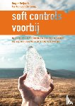 Beijer, Roger, Kamp, Gerton Van de - Soft controls voorbij