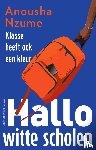 Nzume, Anousha - Hallo witte scholen