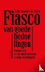 Jansen van Galen, John - Fiasco van goede bedoelingen