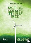 Van der Loo, Frans A. - Met de wind mee - 50 jaar energietransitie