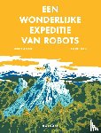 Rubasova, Tatana - Een wonderlijke expeditie van robots