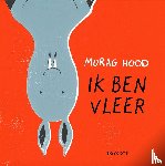 Hood, Morag - Ik ben Vleer