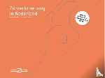 Wessels, Kees, Eersel, Lisanne van - Zó werkt de zorg in Nederland