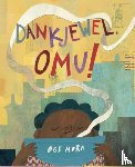 Mora, Oge - Dankjewel, Omu!