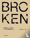 Treggiden, Katie, Blades, Jay - Broken - Mending and repair in a throwaway world