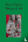 Dufair, Rein, Gray, Zoë - Things & Air