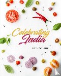Gupta, Meenu, Bansal, Samridhi - Celebrating India