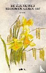 Vreeswijk, Harry - Ze zei, ik heb bloemen gekocht