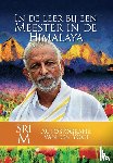 M, Sri - In de leer bij een Meester in de Himalaya