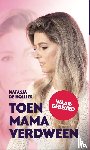 De Hollies, Natasja - Toen mama verdween