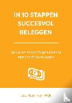 Van, Wijk, Harm van - In 10 stappen succesvol beleggen - Bouw een maandelijks inkomen met aandelen en opties