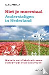 Reijmerink, Mariska - Niet je moerstaal. Anderstaligen in Nederland