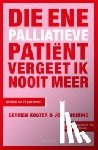 Koster, Gertien, Schuring, Jos - Die ene palliatieve patiënt