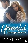 Heart, Skylar - Unraveled