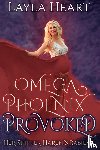 Heart, Layla - Omega Phoenix: Provoked